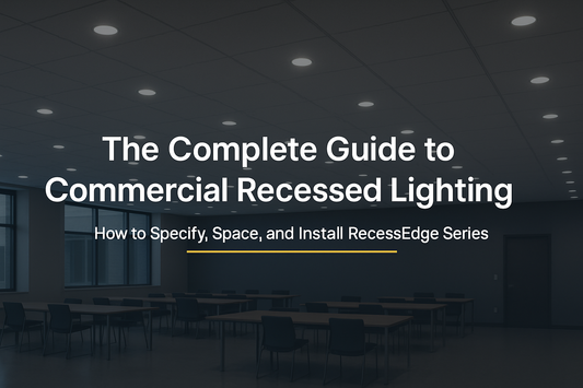 Photoreal cover image of a modern commercial ceiling with evenly spaced recessed LED downlights, dark gradient overlay, and article title text “The Complete Guide to Commercial Recessed Lighting – How to Specify, Space, and Install RecessEdge Series.”