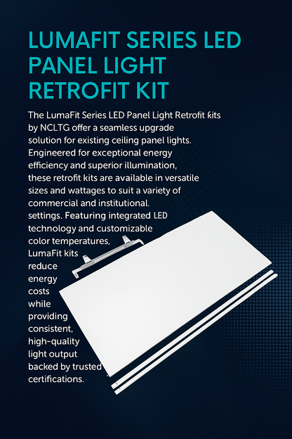 Infographic introducing LumaFit Series LED Panel Light Retrofit Kits from NCLTG. Designed as seamless drop-in upgrades for existing ceiling panel lights, LumaFit offers multiple sizes and wattages, integrated LED efficiency, and selectable color temperatures for application-specific tuning. Ideal for offices, schools, and healthcare facilities, these retrofit kits provide consistent, high-quality illumination, lower energy use, and reliable performance backed by industry certifications.