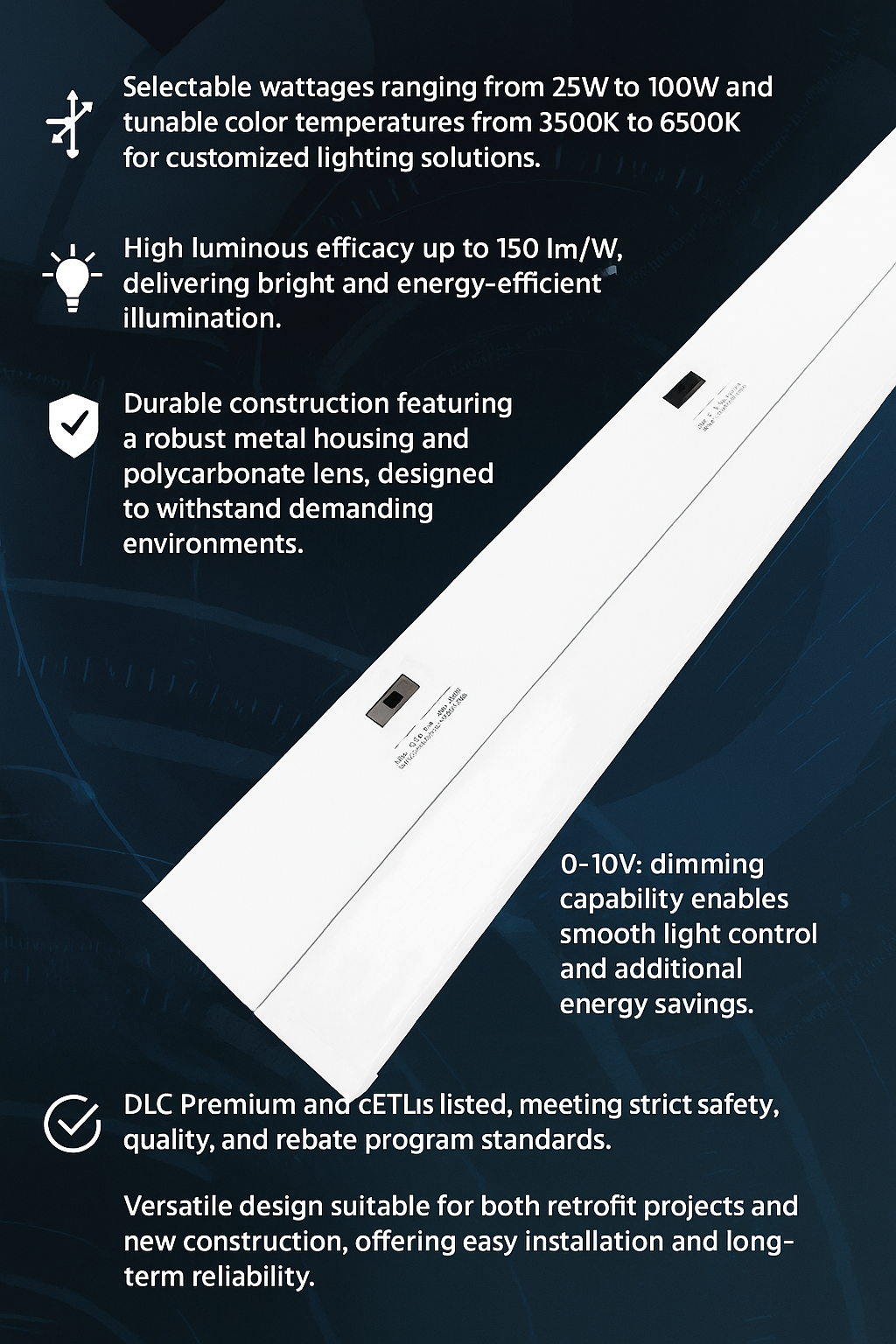 Infographic detailing the key features of LineVolt Series LED Strip Lights from NCLTG: selectable wattages from 25W to 100W and tunable color temperatures from 3500K to 6500K, high luminous efficacy up to 150 lm/W, and durable construction with a metal housing and polycarbonate lens for tough environments. Includes 0–10V dimming for smooth control and added savings, DLC Premium and cETLus listings for rebate eligibility and compliance, and a versatile design suited to both new and retrofit projects.