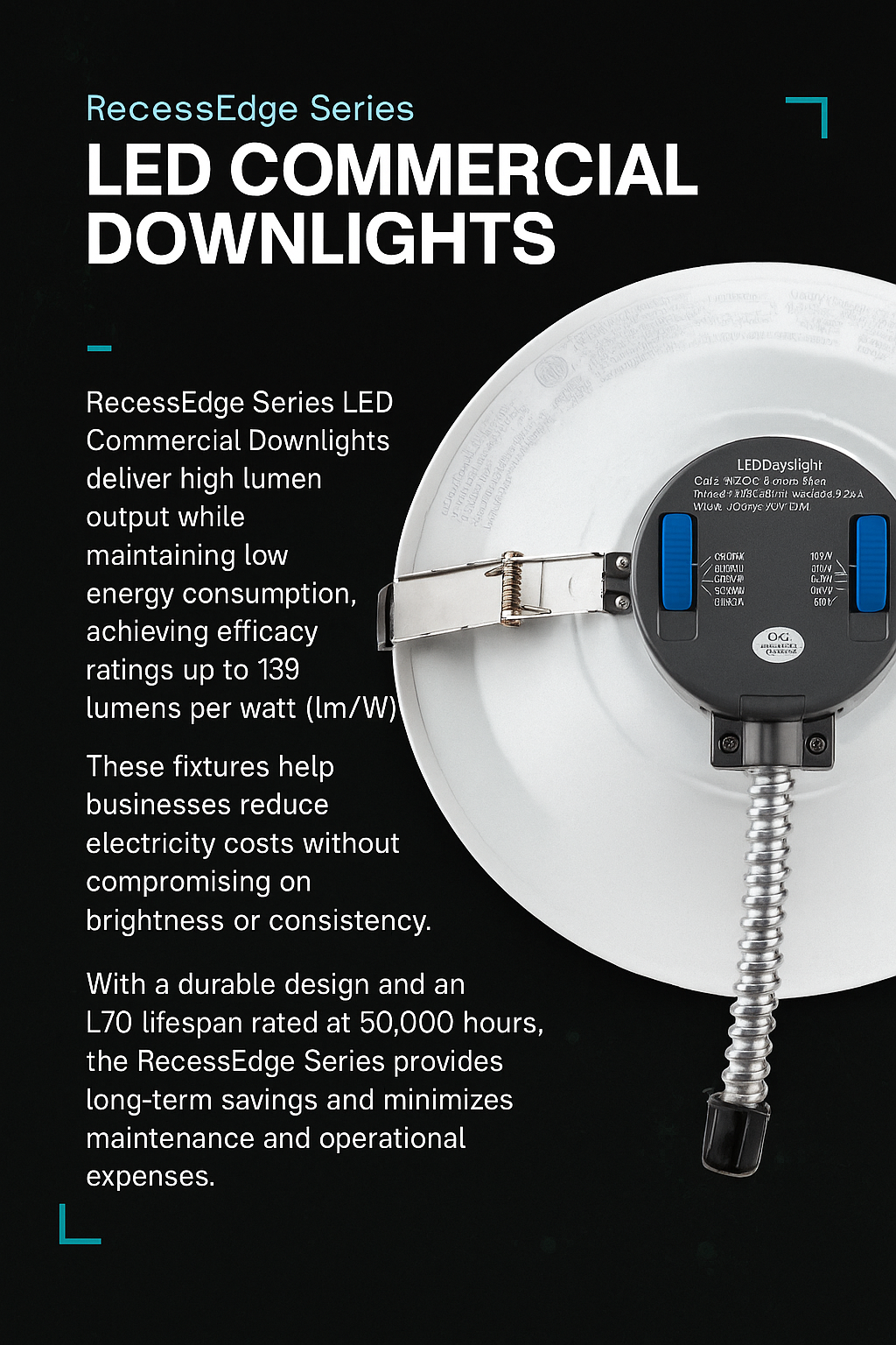 Infographic highlighting NCLTG RecessEdge Series LED commercial downlights with high lumen output, low energy use up to 139 lm/W efficacy, and long-life L70 50,000 hours for reduced maintenance and cost savings.